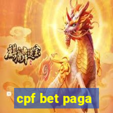 cpf bet paga